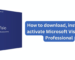 How to download, install and activate Microsoft Visio 2016 Professional