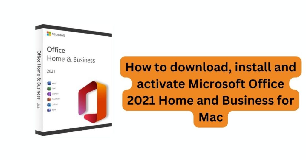 Microsoft Office 2021 Home and Business for Mac